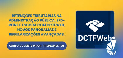Curso: Retenções Tributárias na Administração Pública, EFD-Reinf e eSocial com DCTFWeb, Novos Panoramas e Regularizações Avançadas.