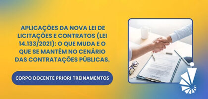 Curso: Aplicações da Nova Lei de Licitações e Contratos (Lei 14.133/2021): o que muda e o que se mantém no cenário das contratações públicas.