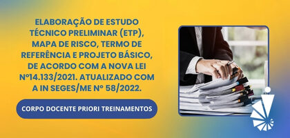 Curso: Elaboração de Estudo Técnico Preliminar (ETP), Mapa de Risco, Termo de Referência e Projeto Básico, de Acordo com a Nova Lei N°14.133/2021. Atualizado com a IN SEGES/ME Nº 58/2022.