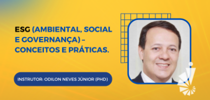 Curso: ESG (Ambiental, Social e Governança) – Conceitos e Práticas.