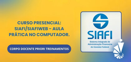 Curso Presencial: SIAFI/SIAFIWEB - Aula prática no Computador.