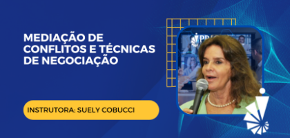 Curso: Mediação de Conflitos e Técnicas de Negociação.