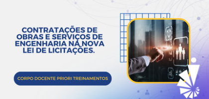 Curso: Contratações de Obras e Serviços de Engenharia na Nova Lei de Licitações.