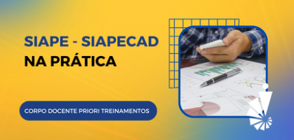 Curso: SIAPE - SIAPECAD NA PRÁTICA