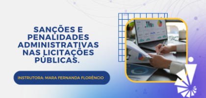 Curso: Sanções e Penalidades Administrativas nas Licitações Públicas.