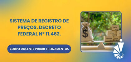 Curso: Sistema de Registro de Preços. Decreto Federal nº 11.462.