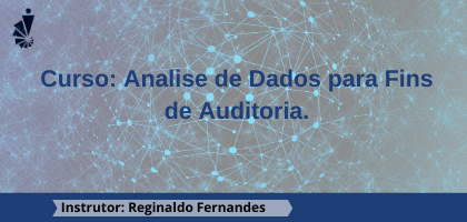 Curso: Análise de Dados para Fins de Auditoria.